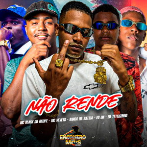 Album NÃO RENDE (Explicit) from Barca Na Batida