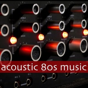 อัลบัม Acoustic 80s Music ศิลปิน Various Artists