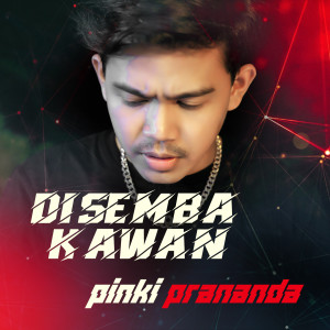 Listen to Disemba Kawan song with lyrics from Pinki Prananda