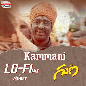 Kammani Lofi Mix (From "Guna")