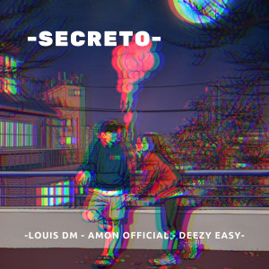 收聽Louis Dm的Secreto (Explicit)歌詞歌曲