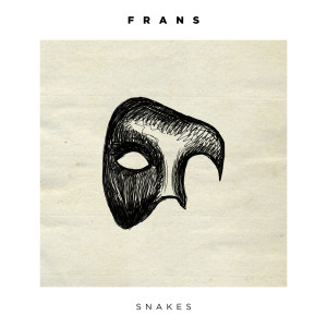 ดาวน์โหลดและฟังเพลง Snakes พร้อมเนื้อเพลงจาก Frans