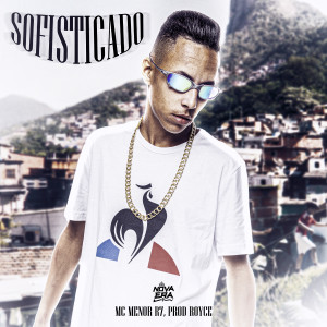 收聽Mc Menor R7的Sofisticado (Explicit)歌詞歌曲