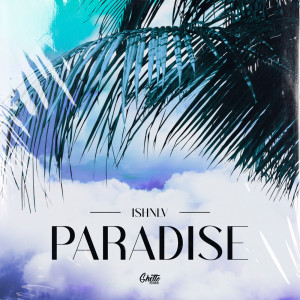 ISHNLV的專輯Paradise