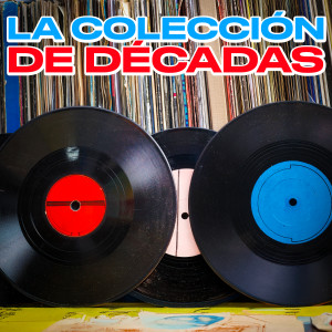 Various Artists的專輯La Colección De Décadas