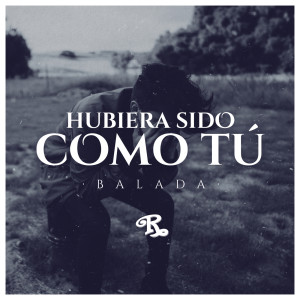 อัลบัม Hubiera Sido Como Tú ศิลปิน Banda el Recodo de Cruz Lizarraga