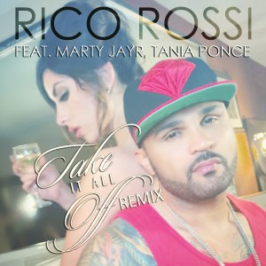 ดาวน์โหลดและฟังเพลง Take It All Off (Remix) พร้อมเนื้อเพลงจาก Rico Rossi