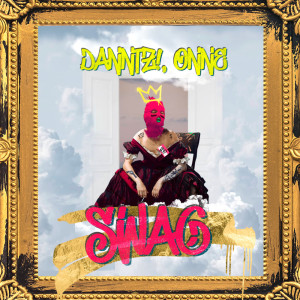 Listen to SWAG song with lyrics from DANNTZ!