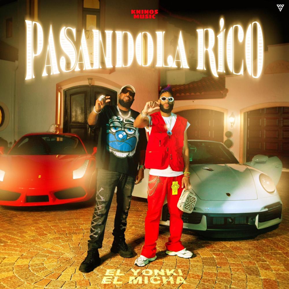 Pasándola Rico (feat. El Micha)