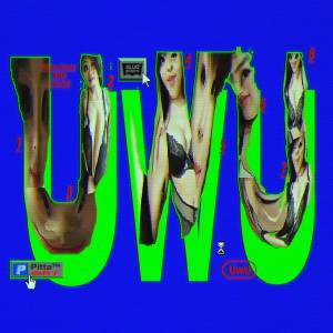 ดาวน์โหลดและฟังเพลง UwU (Explicit) พร้อมเนื้อเพลงจาก Pitta