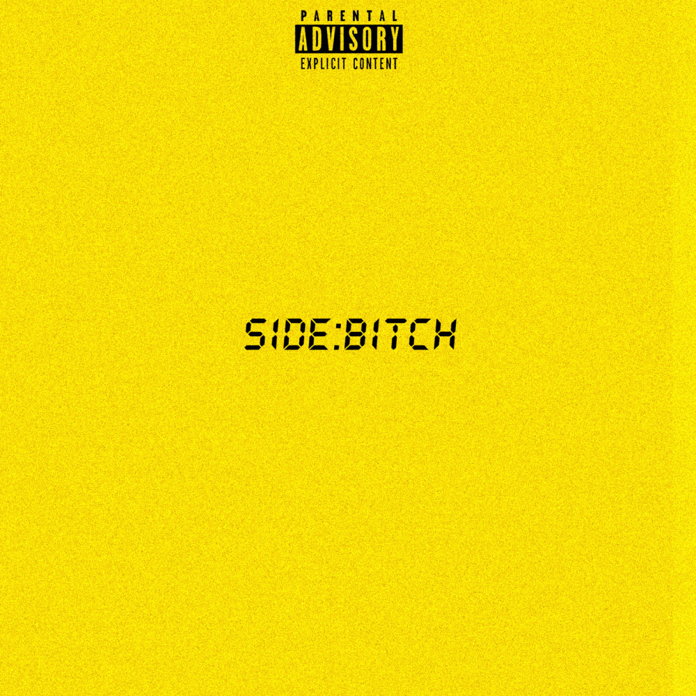 Side Bitch (Explicit)