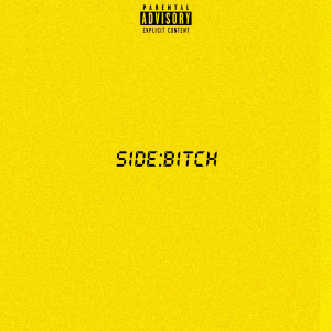 ดาวน์โหลดและฟังเพลง Side Bitch (Explicit) พร้อมเนื้อเพลงจาก Divad