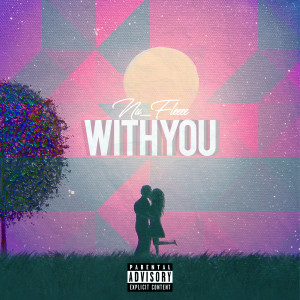 Album With You (Explicit) oleh Nu_Fleeee