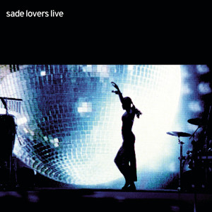 ดาวน์โหลดและฟังเพลง No Ordinary Love (Live) พร้อมเนื้อเพลงจาก Sade