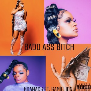 ดาวน์โหลดและฟังเพลง Badd Ass Bitch (Explicit) พร้อมเนื้อเพลงจาก Kdamack