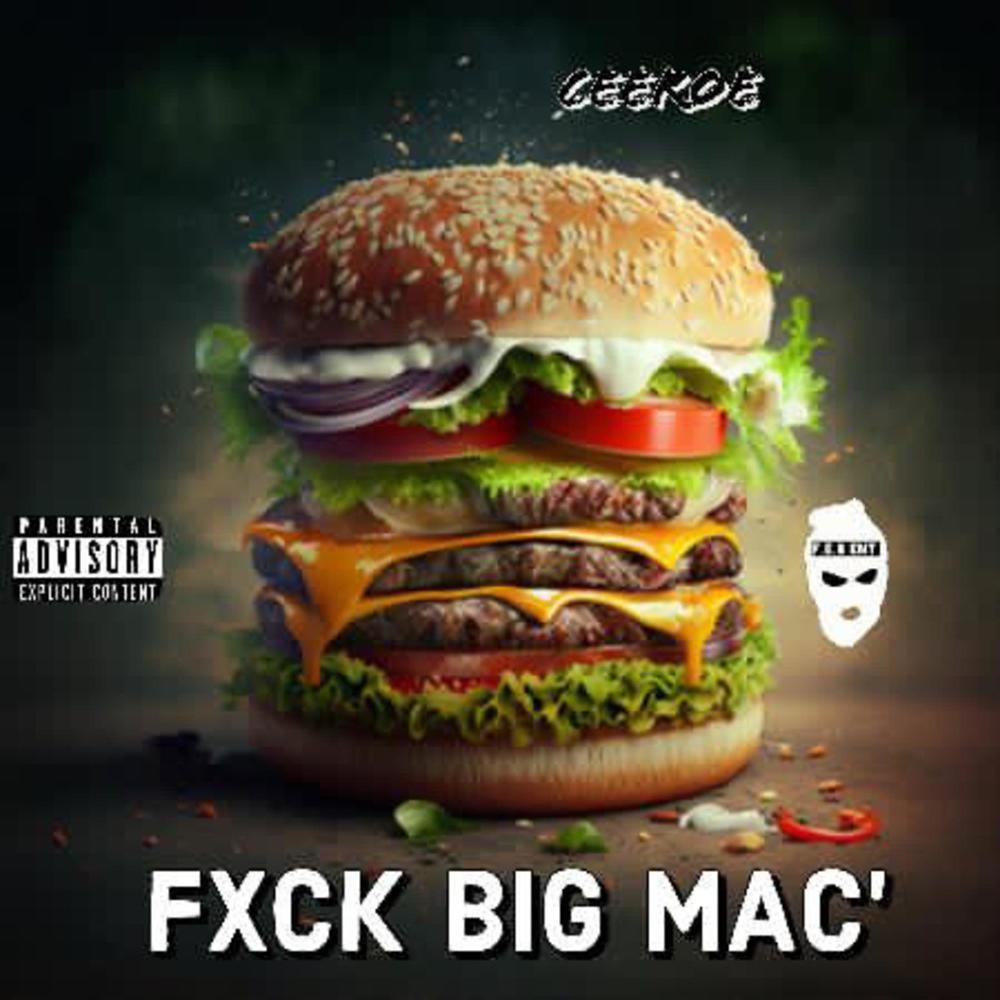 Fxck A Big Mac (Spanish version) (Explicit)