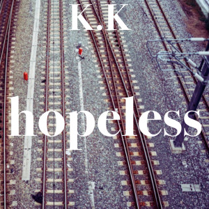 อัลบัม hopeless ศิลปิน K.K