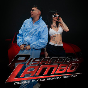 DobleP的專輯PISANDO EL LAMBO (Explicit)