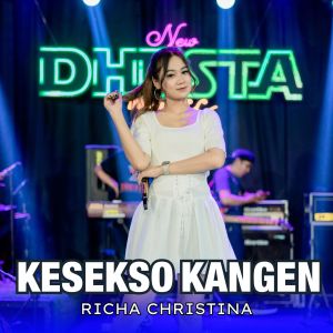 Listen to Kesekso Kangen song with lyrics from Richa Christina