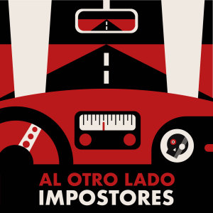 Listen to Al Otro Lado song with lyrics from Impostores