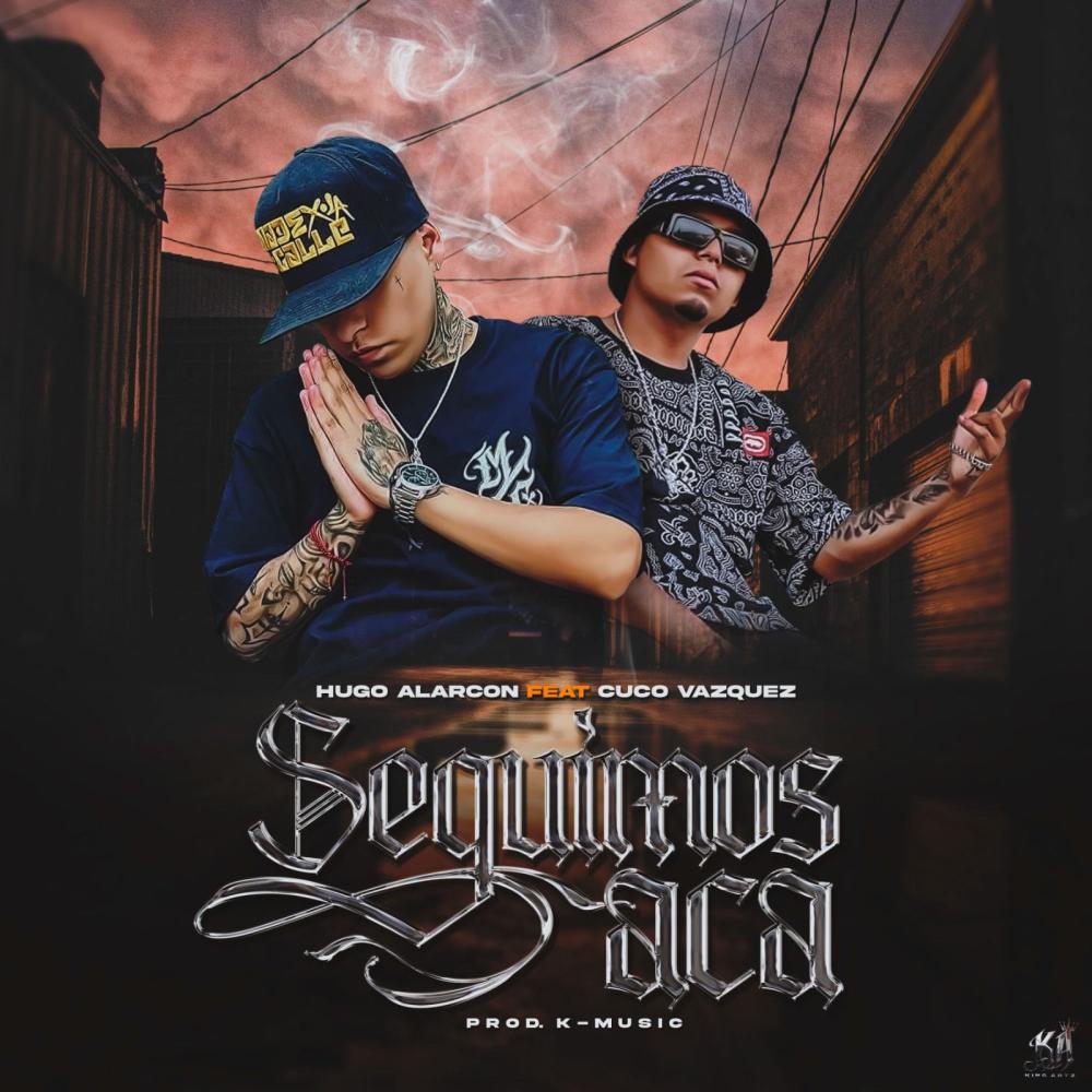 Seguimos acá (feat. Hugo Alarcón) (Explicit)