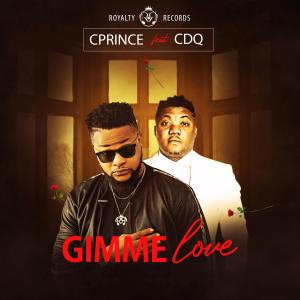 Cprince的專輯Gimme Love (feat. CDQ)