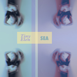 ดาวน์โหลดและฟังเพลง Sea พร้อมเนื้อเพลงจาก Tiny Elen