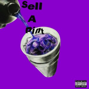 收聽Luh Monti的Sell a Pint (Explicit)歌詞歌曲
