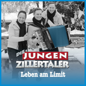 Die Jungen Zillertaler的專輯Leben am Limit (TV-Version)