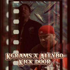 Kgrams的專輯Kick door (feat. Allybo) [Explicit]