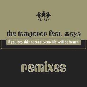 Album If You Buy This Record (Your Life Will Be Better) oleh The Tamperer