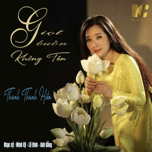 Album Giọt Buồn Không Tên from Thanh Thanh Hiền