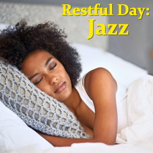 Various Artists的專輯Restful Day: Jazz