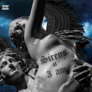 SIRENS AT 3 AM (Explicit) dari Killa