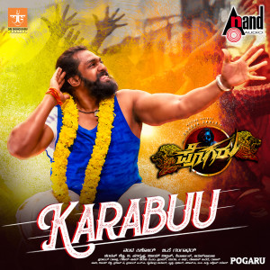 Listen to Karabuu (From "Pogaru") song with lyrics from Chandan Shetty