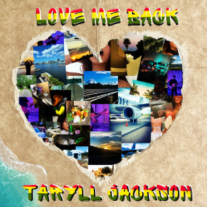 Taryll Jackson的專輯Love Me Back