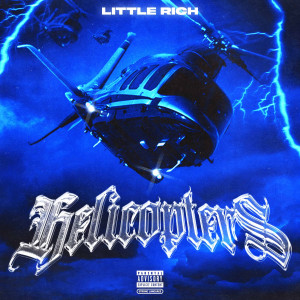Album Helicopters (Explicit) from LittleRichh