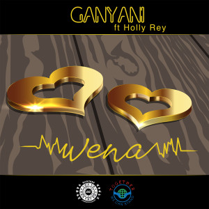 Album Wena (feat. Holly Rey) from DJ Ganyani