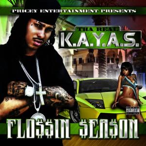 ดาวน์โหลดและฟังเพลง Flossin' Season Intro พร้อมเนื้อเพลงจาก Tha Real Kayas