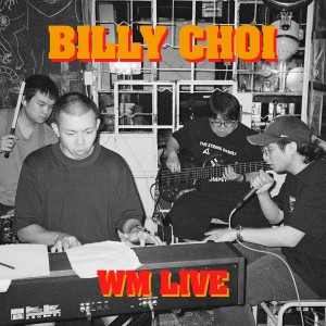 Billy Choi的專輯WM Live: Billy Choi