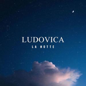 Ludovica的專輯La Notte