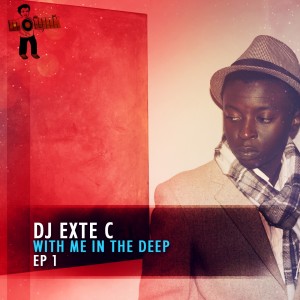 DJ Exte C的專輯With Me in the Deep