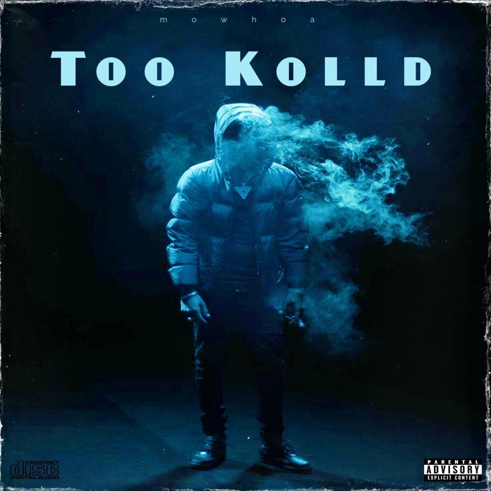 Too Kolld (Explicit)