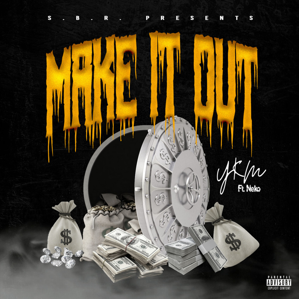 Make It Out (Explicit)