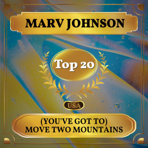 Album (You've Got to) Move Two Mountains from Marv Johnson