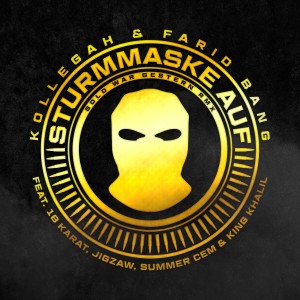 收聽Farid Bang的Sturmmaske auf (Gold war gestern RMX) (Explicit)歌詞歌曲