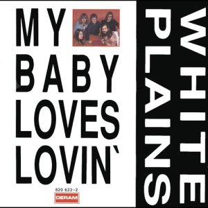 收聽White Plains的My Baby Loves Lovin'歌詞歌曲