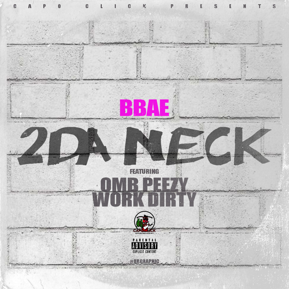 2 Da Neck (Explicit)