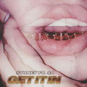 ดาวน์โหลดและฟังเพลง Get It In (Explicit) (其他) พร้อมเนื้อเพลงจาก $toney