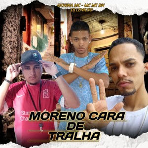 ดาวน์โหลดและฟังเพลง Menor Cara de Tralha (Explicit) พร้อมเนื้อเพลงจาก DJ Lenilso